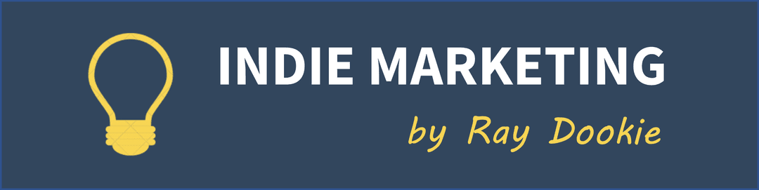 Indie Marketing - by Ray Dookie